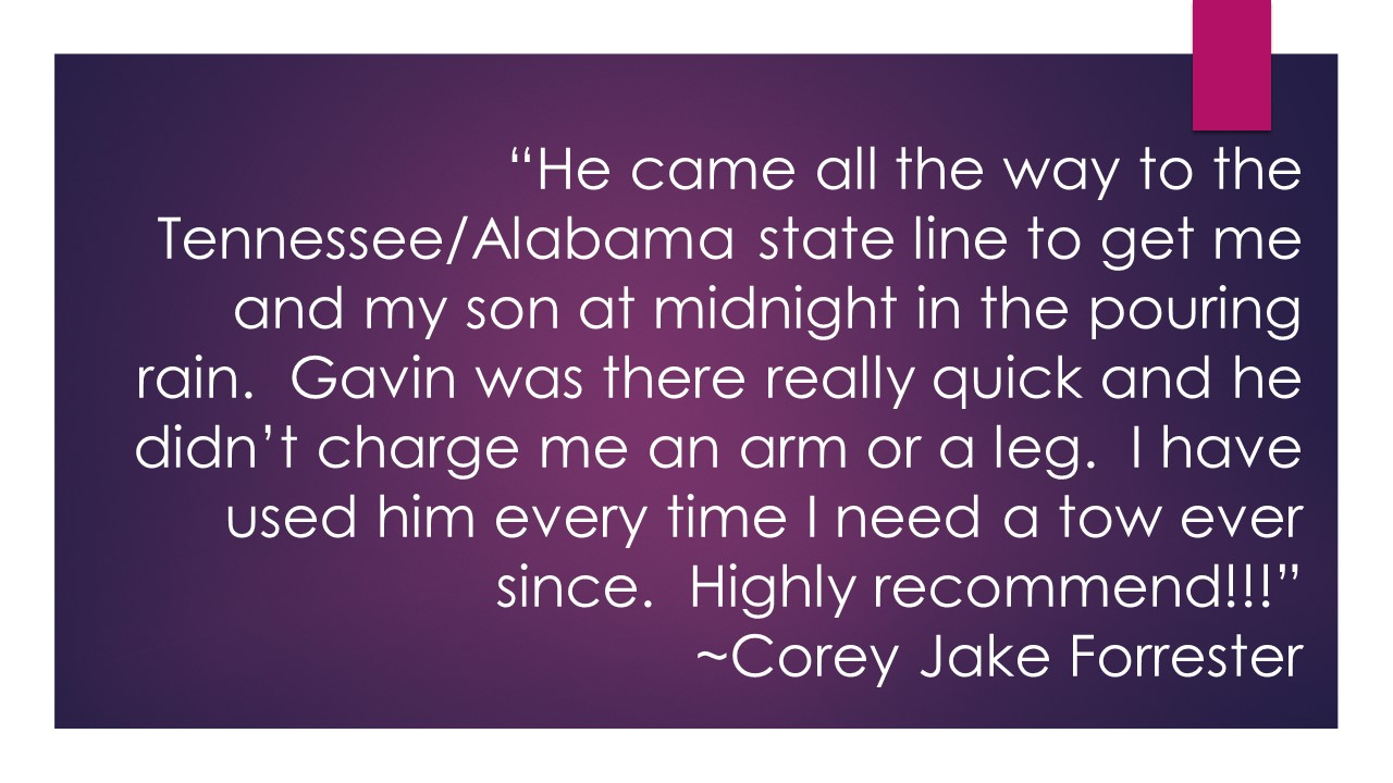 He came all the way to the Tennessee/Alabama state line at midnight. ~Corey Jake Forrester